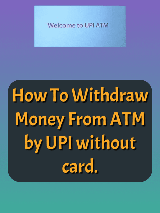How to withdraw money from atm by upi without card